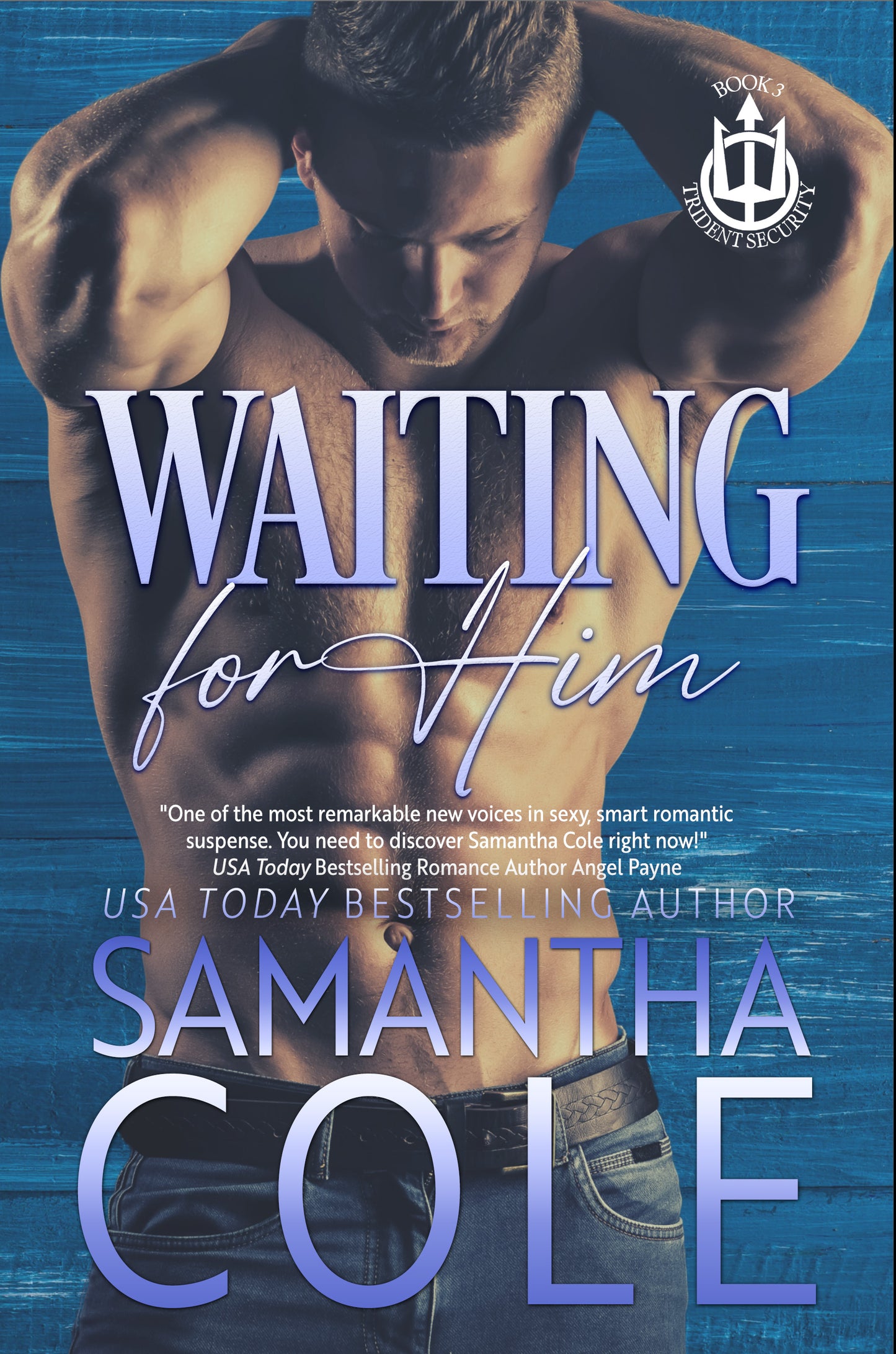 Waiting For Him: Trident Security Book 3