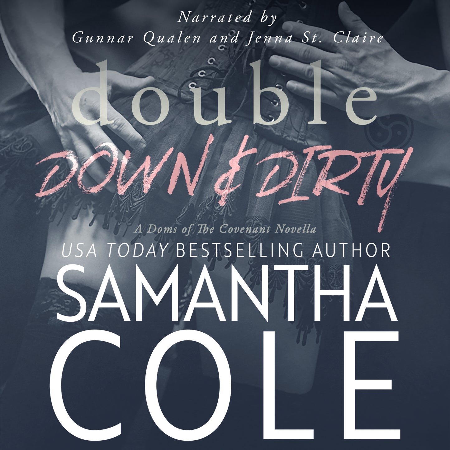 Double Down & Dirty: Doms of The Covenant Book 1