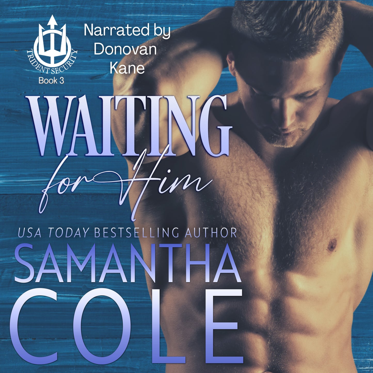 Waiting For Him: Trident Security Book 3