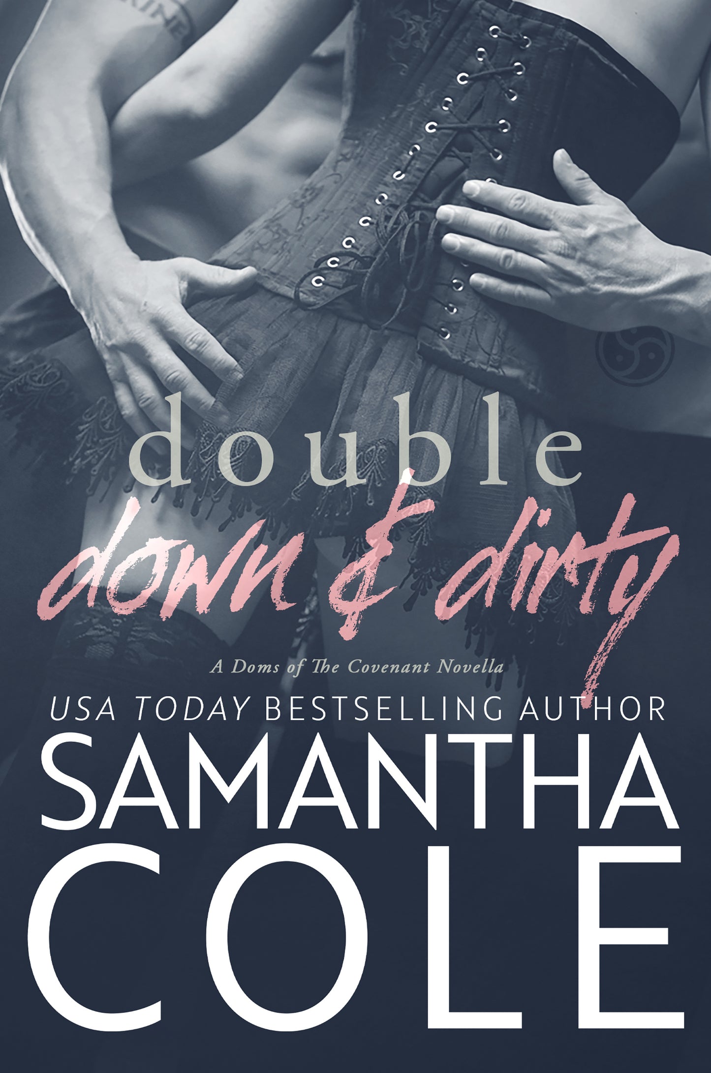 Double Down & Dirty: Doms of The Covenant Book 1
