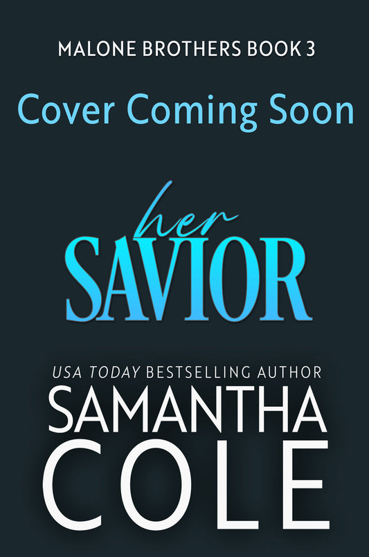 Her Savior: Malone Brothers Book 3
