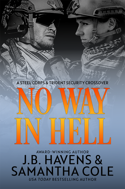 No Way in Hell: A Trident Security/Steel Corps Crossover Novel