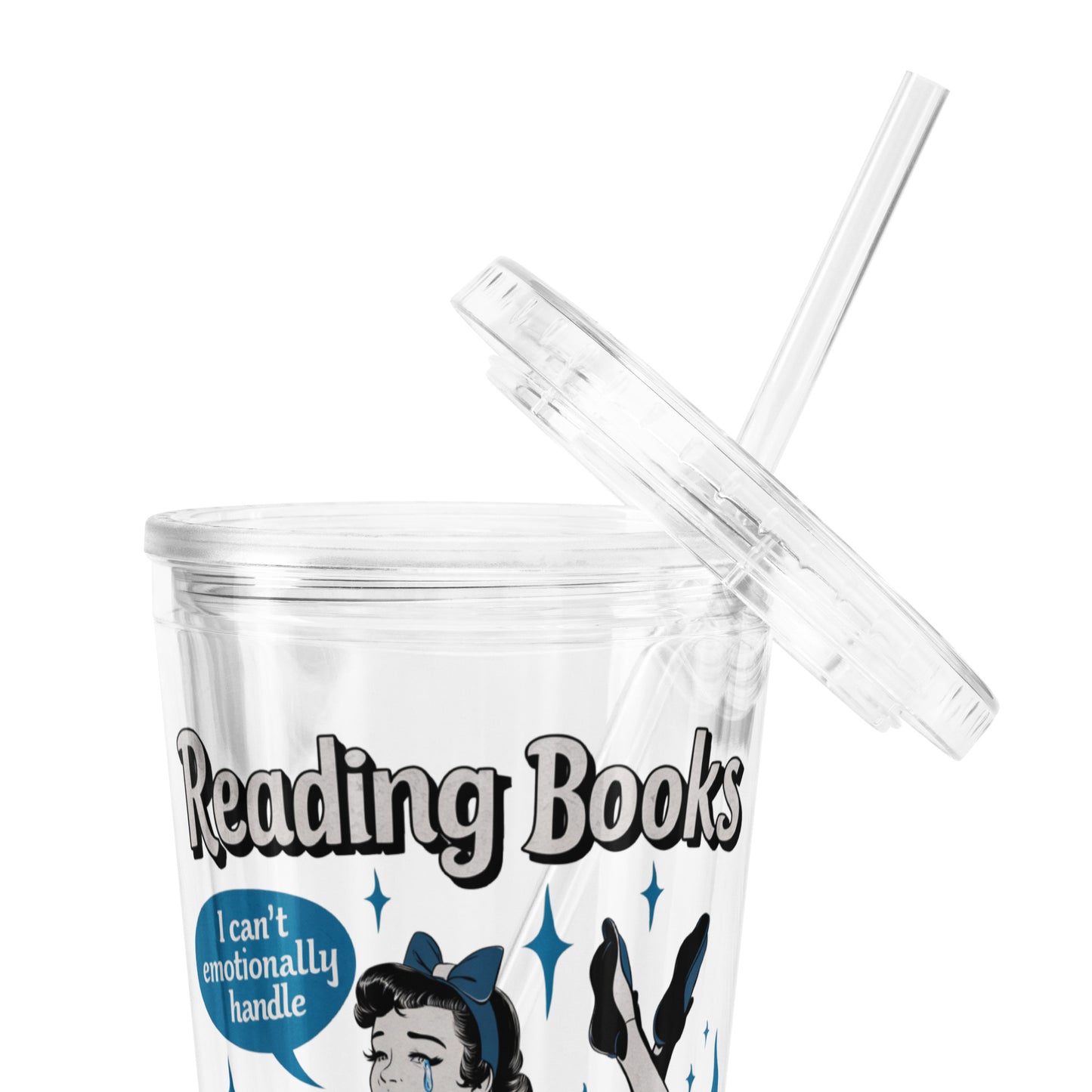 Reading Books I Emotionally Can't Handle: Clear plastic tumbler